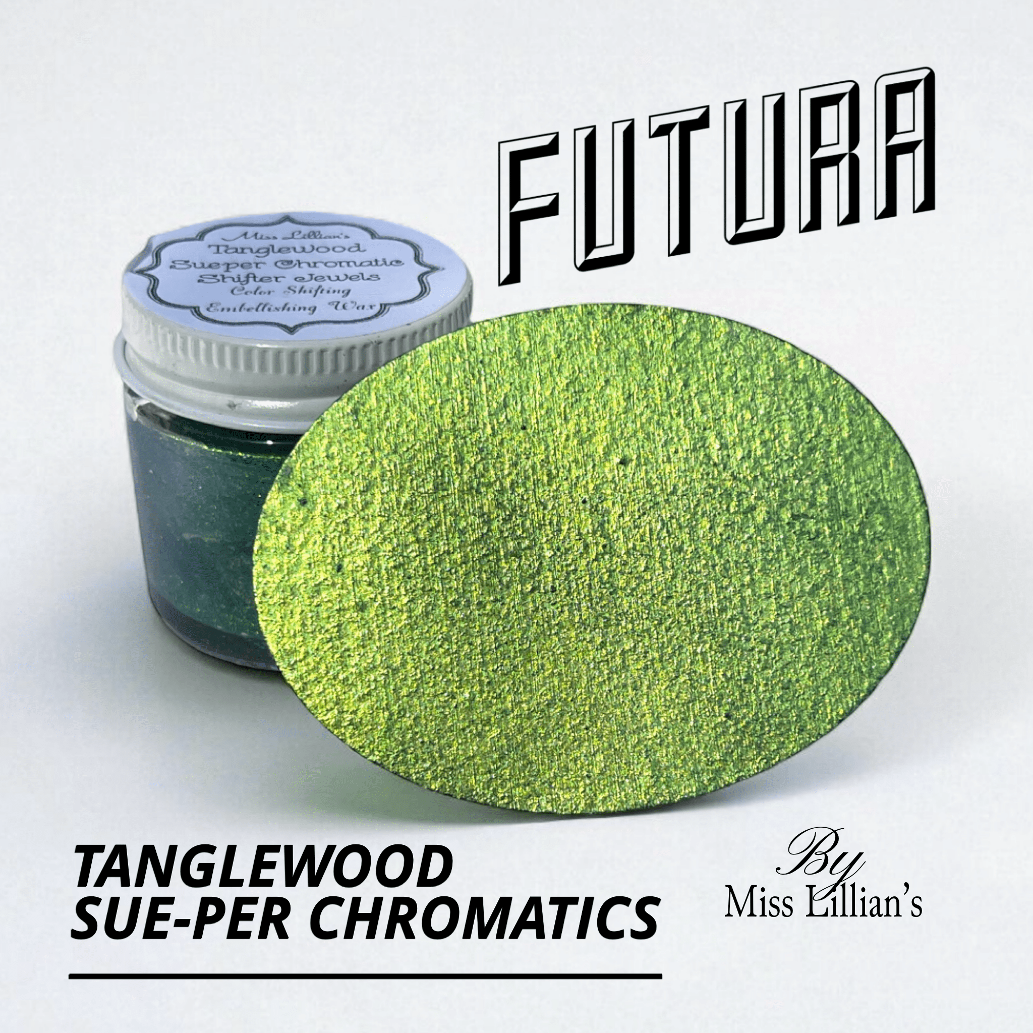 FUTURA-Tanglewood Sue-per CHROMATIC Shifting Metallic Wax